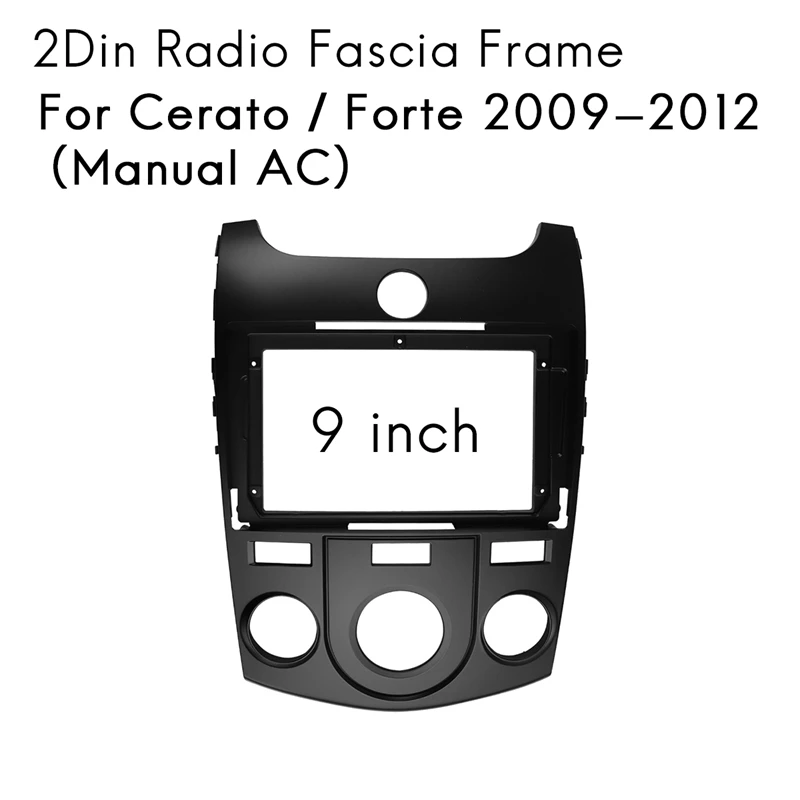 Para KIA Cerato / Forte 2009-2012(Manual AC)9 Polegadas 2 Din Carro Rádio Estéreo Fáscia CD Moldura do Painel Traço Adaptador Kit de Montagem